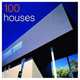 100 of the World's Best Houses, Catherine Slessor 