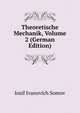 Theoretische Mechanik, Volume 2 (German Edition), Iosif Ivanovich Somov 