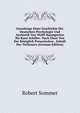 Grundzuge Einer Geschichte Der Deutschen Psychologie Und Aesthetik Von Wolff-Baumgarten Bis Kant-Schiller: Nach Einer Von Der Koniglich Preussischen . Schrift Des Verfassers (German Edition), Robert Sommer 