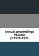 Annual proceedings Volume yr.1920-1921, 