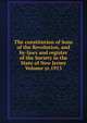 The constitution of Sons of the Revolution, and by-laws and register of the Society in the State of New Jersey Volume yr.1913, 