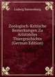 Zoologisch-Kritische Bemerkungen Zu Aristoteles Thiergeschichte (German Edition), Ludwig Sonnenburg 
