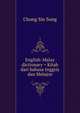 English-Malay dictionary = Kitab dari bahasa Inggris dan Melajoe, Chong Sin Song 