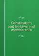 Constitution and by-laws and membership, 