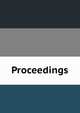 Proceedings, 