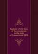 Register of the Sons of the revolution in the state of Connecticut. 1898, 