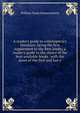 A reader's guide to contemporary literature, being the first supplement to the Best books; a reader's guide to the choice of the best available books . with the dates of the first and last e, William Swan Sonnenschein 