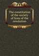 The constitution of the society of Sons of the revolution, 