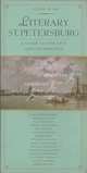 Literary St. Petersburg. The City and the Writers Who Lived There, Blair Elaine 