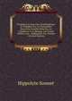 Probl?mes Et Exercices D'arithm?tique Et D'alg?bre Sur Les Principales Questions Usuelles Relatives Au Commerce, ? La Banque, Aux Fonds Publica, Aus . Appliqu?ea, Etc, Volume 1 (French Edition), Hippolyte Sonnet 