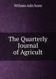 The Quarterly Journal of Agricult, Wiliam Adn Sons 