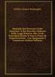 Manuale Del Processo Civile Austriaco: O Sia Raccolta Ordinata Delle Leggi Relative Alla Civile Procedura Giusta Il Nuovo Piano Di Organizzazione . Con Spegazioni E Commente (Italian Edition), Giulio Cesare Sonzogno 