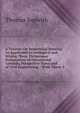 A Treatise On Isometrical Drawing As Applicable to Geological and Mining Plans, Picturesque Delineations of Ornamental Grounds, Perspective Views and . of Civil Engineering .: With Thirty-F, Thomas Sopwith 