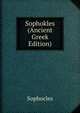 Sophokles (Ancient Greek Edition), Sophocles 