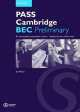 Pass Cambridge BEC. Preliminary. Workbook (with Key), Ian Wood 