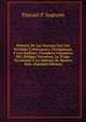 Historia De Las Guerras Con Los Terribles Calchaquies, Chiriguanos, Y Los Quilmes: Completa Conquista Del Antiguo Tucuman, La Tropa Tucumana A La Defensa De Buenos Aires (Spanish Edition), Pascual P. Soprano 