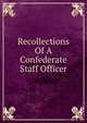 Recollections Of A Confederate Staff Officer, 