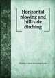 Horizontal plowing and hill-side ditching, Nicholas T. [from old catalog] Sorsby 