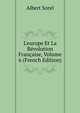 L'europe Et La R?volution Fran?aise, Volume 6 (French Edition), Albert Sorel 