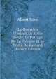 La Question D'orient Au Xviiie Si?cle: Le Partage De La Pologne Et Le Trait? De Ka?nardj (French Edition), Albert Sorel 