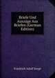 Briefe Und Auszuge Aus Briefen (German Edition), Friedrich Adolf Sorge 
