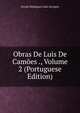 Obras De Luis De Camoes ., Volume 2 (Portuguese Edition), Fernao Rodrigues Lobo Soropita 