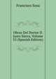 Obras Del Doctor D. Justo Sierra, Volume 55 (Spanish Edition), Francisco Sosa 
