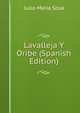 Lavalleja Y Oribe (Spanish Edition), Julio Maria Sosa 