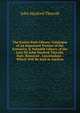The Syston Park Library: Catalogue of an Important Portion of the Extensive & Valuable Library of the Late Sir John Hayford Thorold, Bart. Removed . Lincolnshire : Which Will Be Sold at Auction, John Hayford Thorold 