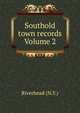 Southold town records Volume 2, Riverhead (N.Y.) 