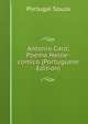 Antonio Caro; Poema Heroe-comico (Portuguese Edition), Portugal Souza 