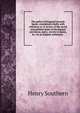 The policy of England towards Spain: considered chiefly with reference to "A review of the social and political state of the Basque provinces, and a . events in Spain, &c. by an English nobleman.", Henry Southern 
