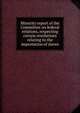 Minority report of the Committee on federal relations, respecting certain resolutions relating to the importation of slaves, 