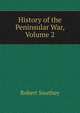 History of the Peninsular War, Volume 2, Robert Southey 