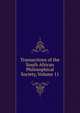 Transactions of the South African Philosophical Society, Volume 11, 