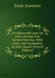 Un philosophe sous les toits; journal d'un homme heureux. With notes and vocabulary by John Squair (French Edition), Emile Souvestre 