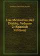 Las Memorias Del Diablo, Volume 2 (Spanish Edition), Frederic Melchior Soulie 