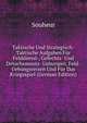 Taktische Und Strategisch-Taktische Aufgaben Fur Felddienst-, Gefechts- Und Detachements- Uebungen, Feld-Uebungsreisen Und Fur Das Kriegsspiel (German Edition), Souheur 