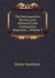 The Retrospective Review, and Historical and Antiquarian Magazine ., Volume 9, Henry Southern 