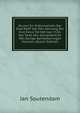 Keuren En Ordonnantien Der Stad Delft Van Den Aanvang Der Xvie Eeuw Tot Het Jaar 1536: Nar Twee Hss. Gecopieerd En Met Eenige Aanteekeningen Voorzien (Dutch Edition), Jan Soutendam 