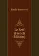 Le Serf (French Edition), Emile Souvestre 