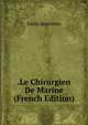 .Le Chirurgien De Marine (French Edition), Emile Souvestre 