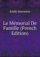 Le Memorial De Famille (French Edition), Emile Souvestre 
