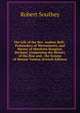 The Life of the Rev. Andrew Bell: . Prebendary of Westminster, and Master of Sherburn Hospital, Durham. Comprising the History of the Rise and . the System of Mutual Tuition (French Edition), Robert Southey 