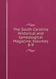 The South Carolina Historical and Genealogical Magazine, Volumes 8-9, 
