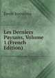 Les Derniers Paysans, Volume 1 (French Edition), Emile Souvestre 
