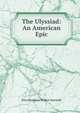 The Ulyssiad: An American Epic, Eliza Madelina Wilbur Souvielle 