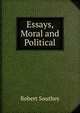 Essays, Moral and Political, Robert Southey 
