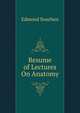 Resume of Lectures On Anatomy, Edmond Souchon 