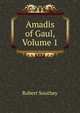 Amadis of Gaul, Volume 1, Robert Southey 